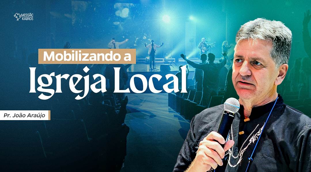 Mobilizando a Igreja Local