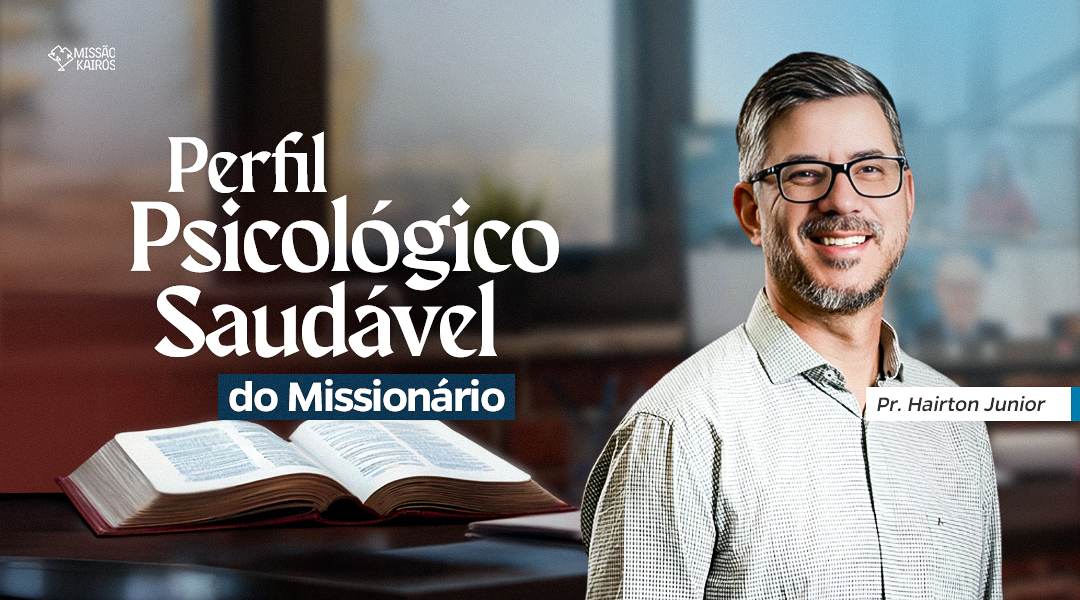 Perfil Psicológico Saudável do Missionário